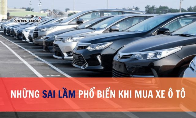 nhung sai lam pho bien khi mua xe o to