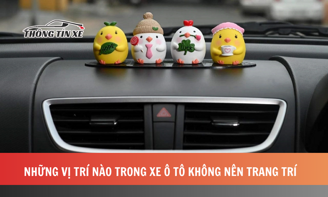 Những vị trí nào trong xe ô tô không nên trang trí