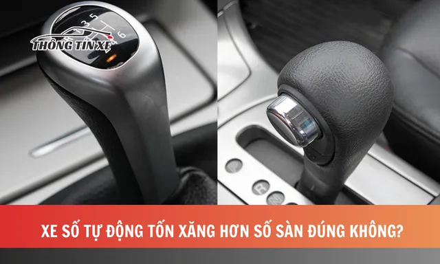 Xe số tự động tốn xăng hơn số sàn đúng không?