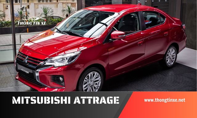 giá xe mitsubishi attrage mới nhất 11/2024