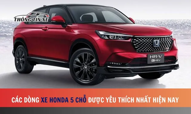 Các dòng xe Honda 5 chỗ được yêu thích nhất hiện nay