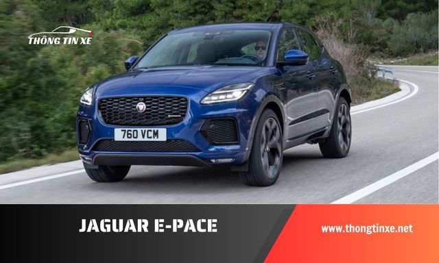 giá xe jaguar e pace cập nhật mới nhất 11/2024