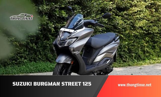 giá xe máy suzuki burgman street 125 cập nhật mới nhất 11/2024