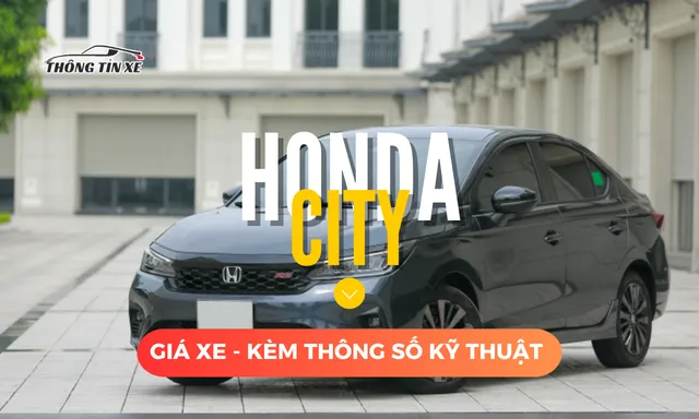 Giá xe Honda City kèm Thông số và Hình ảnh