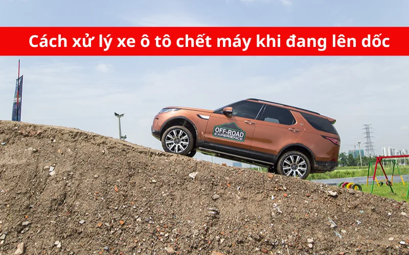 cach-xu-ly-xe-o-to-chet-may-khi-dang-len-doc-1-1-png-1 Cách xử lý xe ô tô chết máy khi đang lên dốc