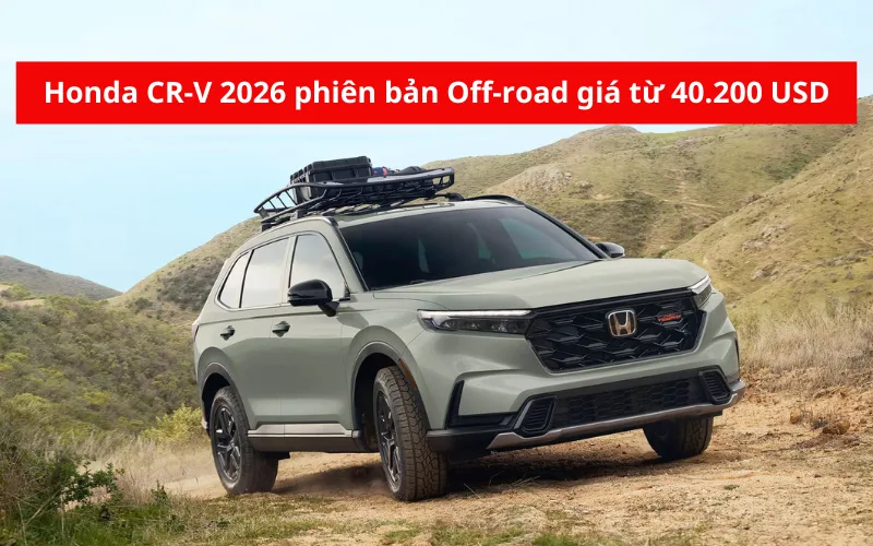 honda-cr-v-2026-phien-ban-off-road-gia-tu-40-200-usd-png-1 Honda CR-V 2026 phiên bản Off-road giá từ 40.200 USD