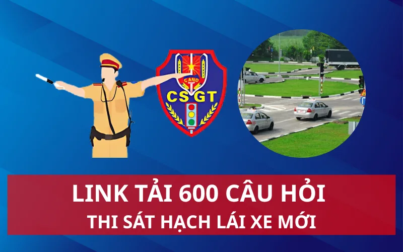 link-tai-600-cau-hoi-thi-sat-hach-lai-xe-moi-png-1 Link tải 600 câu hỏi thi sát hạch lái xe cơ giới đường bộ mới