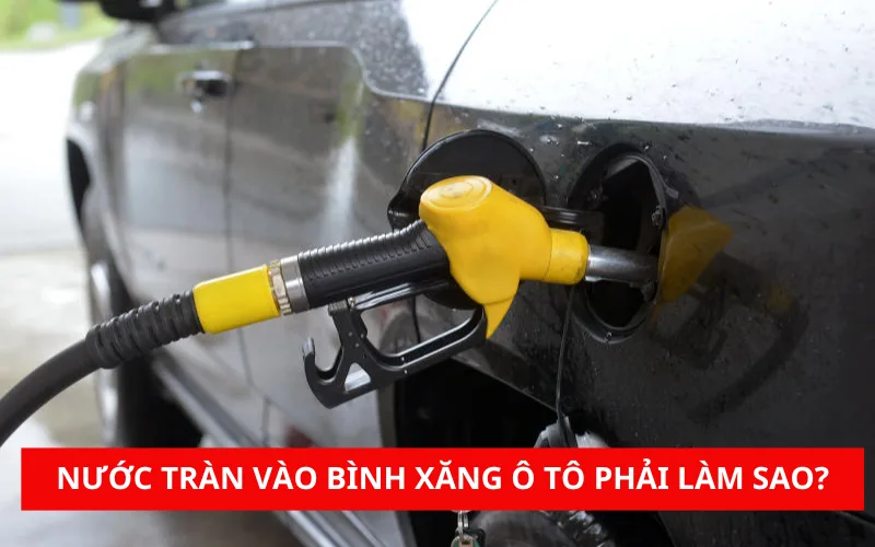 nuoc-tran-vao-binh-xang-o-to-phai-lam-sao-png-1 Nguyên nhân và cách xử lý khi nước tràn vào bình xăng ô tô