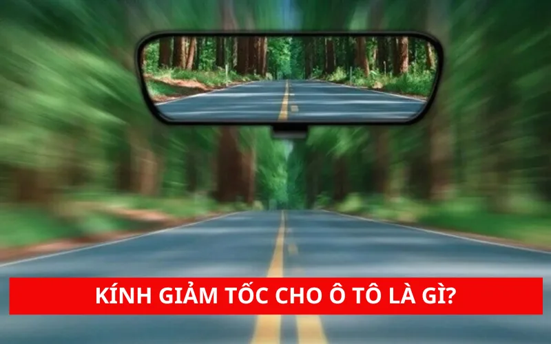 kinh-giam-toc-cho-o-to-la-gi-png-1 Kính giảm tốc cho ô tô là gì? Có nên lắp không?