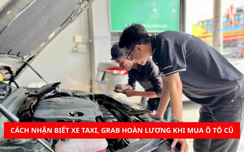 cach-nhan-biet-xe-taxi-grab-hoan-luong-khi-mua-o-to-cu-png-1 Cách nhận biết xe taxi, grab hoàn lương khi mua ô tô cũ
